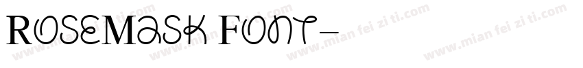 RoseMask Font字体转换